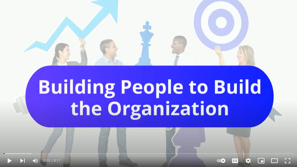 Build People to Build the Organization